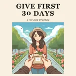 Give First: A 30-Day Start