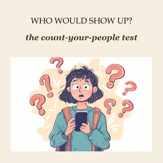Who Would Show Up?