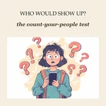 Who Would Show Up?